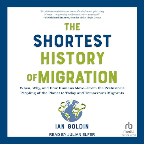 The Shortest History of Migration by Ian Goldin episode artwork