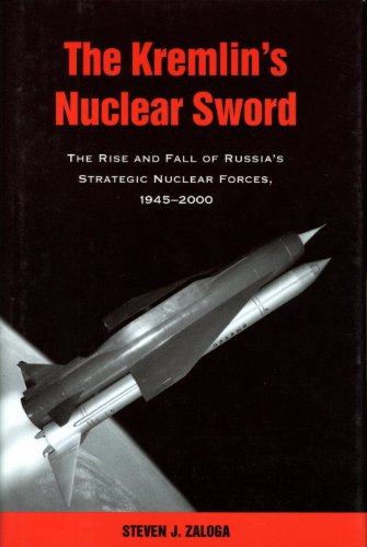 Télécharger The Kremlin's Nuclear Sword: The Rise and Fall of Russia's Strategic Nuclear Forces 1945-2000 (Engli PDF Ebook En Ligne