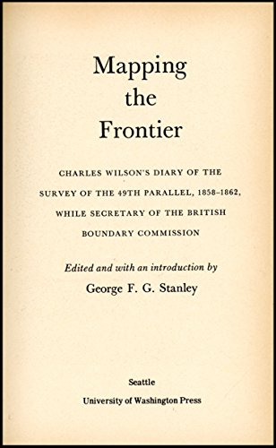 Mapping the Frontier: Charles Wilson's Diary of... B000KFT1KA Book Cover