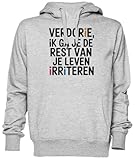 Verdorie Ik Ga Je De Rest Van Je Leven Irriteren Grau Kapuzenpullover Sweatshirt Unisex Herren Damen Grey Unisex Hoodie