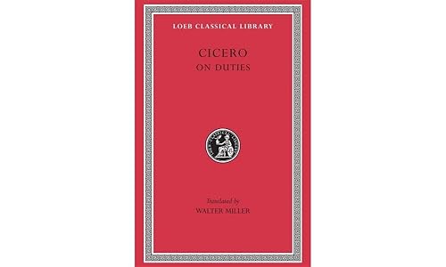 On Duties: 30 (Loeb Classical Library)