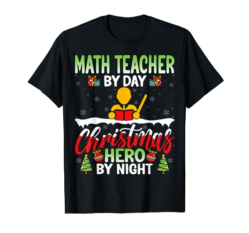 Math Teacher by Day Christmas Xmas - Math Educator Christmas Camiseta