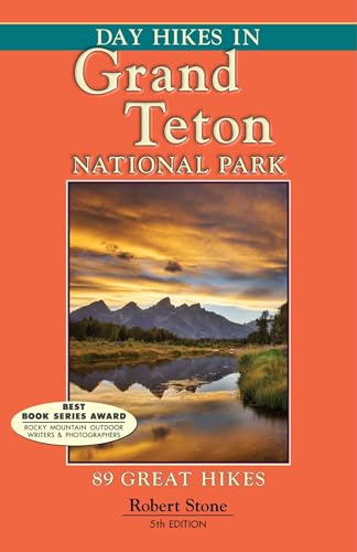 Day Hikes In Grand Teton National Park: 89 Great Hikes