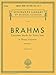 Brahms: Complete Works for Piano Solo, Volume 2 | Classical Piano Sheet Music Book for Advanced Pianists | Romantic Era Piano Songbook from Schirmer Library of Classics | Piano Music Collection