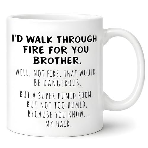 مج للقهوة بتصميم لطيف بطبعة عبارة «I'd Walk Through Fire For You Brother» للتخرج، وللأخوة والأخوات وعيد الأب، كوب مرح مبتكر للرجال من كلاسيك ماجز