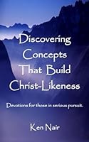 Spiritual Seeds That Reap Christ-Likeness: Volume 1 0963545825 Book Cover