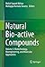 Produktbild Natural Bio-active Compounds: Volume 3: Biotechnology, Bioengineering, and Molecular Approaches