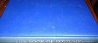 The Book of Costume Volume I B000IOFHBU Book Cover