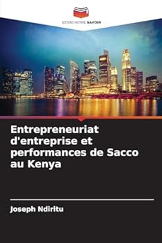 Entrepreneuriat d'entreprise et performances de Sacco au Kenya (French Edition)