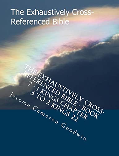 The Exhaustively Cross-Referenced Bible - Book ... 1503222675 Book Cover
