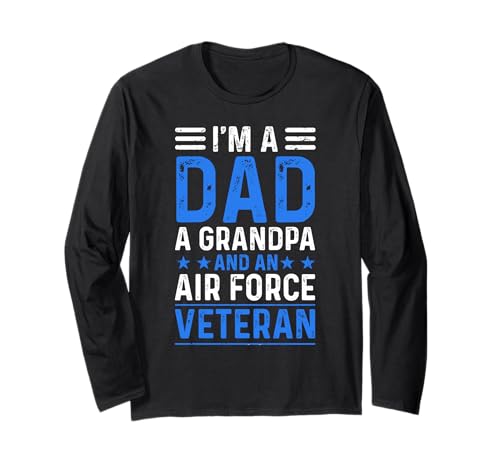 I’m A Dad Grandpa Air Force Veteran Distressed Long Sleeve T-Shirt
