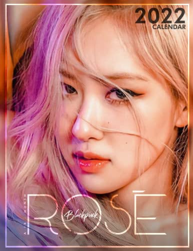 RosÃ© Blackpink 2022 Calendar: RosÃ© Blackpink 2022 Planner with Monthly Tabs and Notes Section, RosÃ© Blackpink Monthly Square Calendar with 18 Exclusive Photos