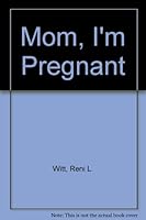 Mom, I'm Pregnant 0812828747 Book Cover