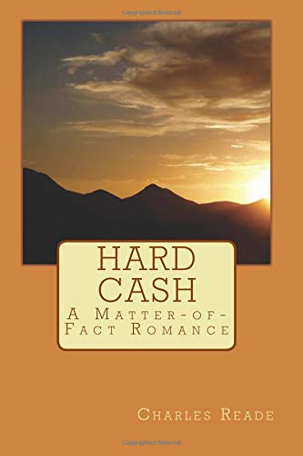 Hard Cash: A Matter-of-Fact Romance 1727345045 Book Cover