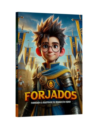 Forjados: Formando a identidade de meninos do Reino