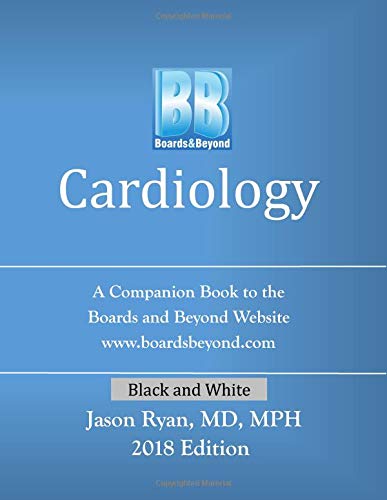 Boards and Beyond: Cardiology: A Companion Book to the Boards and Beyond Website