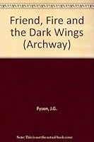 Friend Fire and the Dark Wings 0192715399 Book Cover