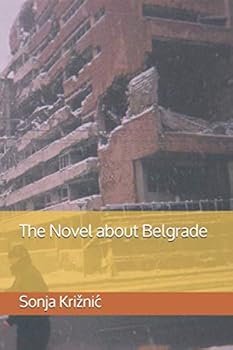 Paperback The Novel about Belgrade Book