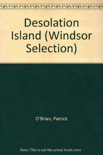 Desolation Island (Windsor Selection) 0754015440 Book Cover