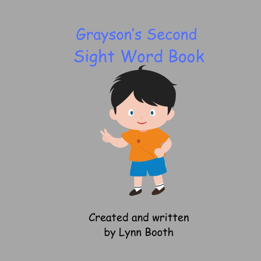 Grayson's Second Sight Word Book (Grayson's Sight Word Book)