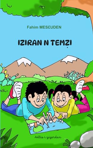 IZIRAN N TEMẒI: Livre écrit en langue Kabyle (Berbère)