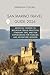 SAN MARINO TRAVEL GUIDE 2026: Medieval Towers to Mountain Trails Practical Itinerary TIPS, and Fun Experiences for Families and Adventure Seekers