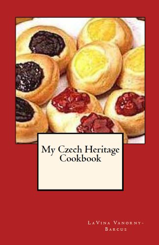 My Czech Heritage Cookbook