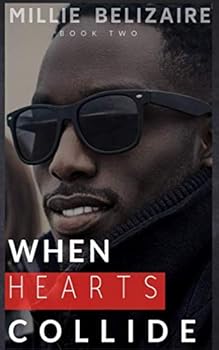 When Hearts Collide - Book #2 of the Collide Series