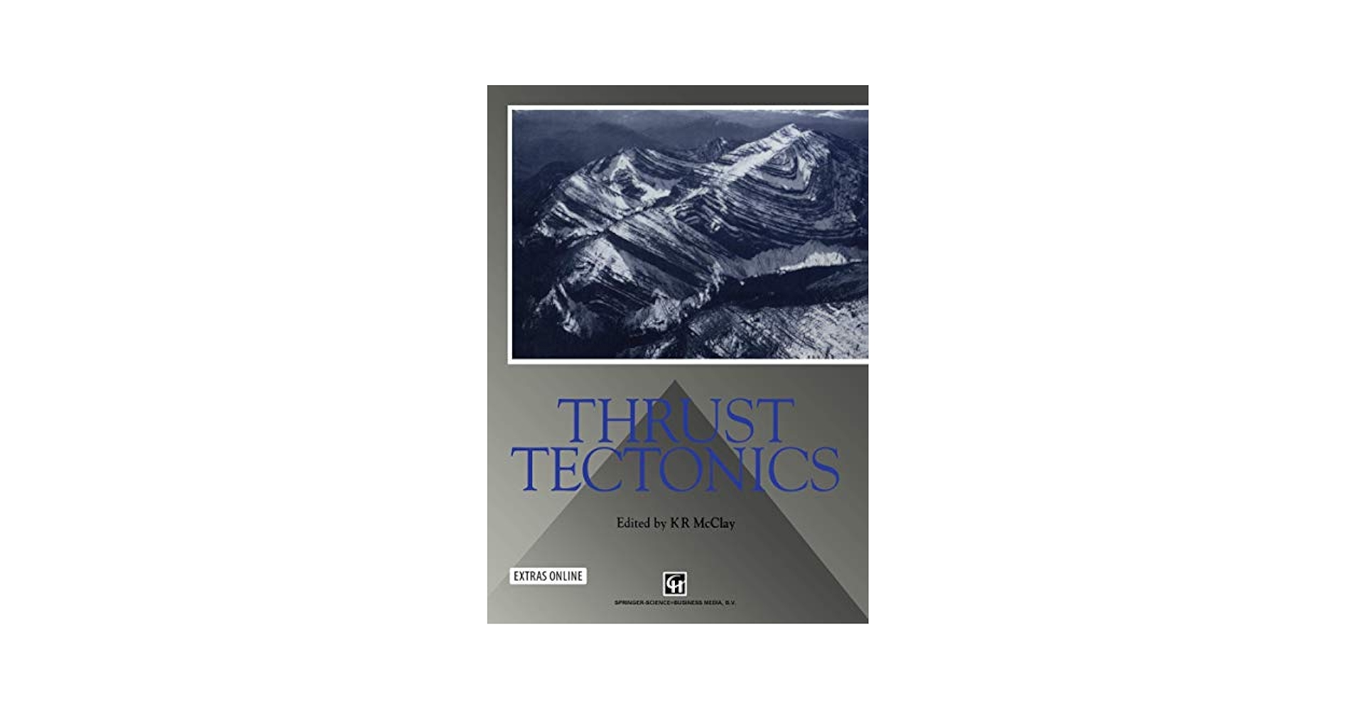 洋書 Thrust Tectonics Plate Tectonics: Continental Drift and Mountain Building