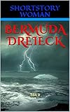 Bermuda Dreieck: Teil 2 (Bermuda Series) - Shortstory Woman 