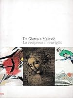 Da Giotto a Malevic. La reciproca meraviglia. Catalogo della mostra 8837031645 Book Cover