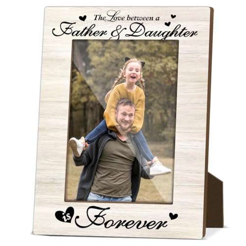 The Love Between a Father & Daughter is Forever Daddy Picture Frame Wood Photo Frame for Fathers Day Photo Frame for Home Living Room Bedroom Office Photo Gifts for Father's Day from Daughter - JRM815