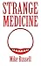 Strange Medicine