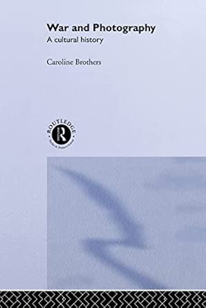 War and Photography: A Cultural History book cover