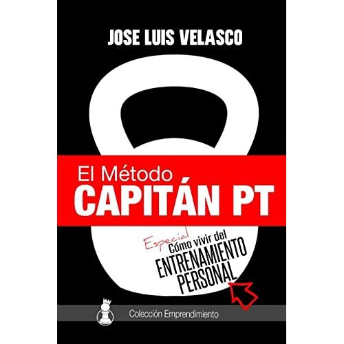 El Método Capitán PT: Cómo Vivir del Entrenamiento Personal