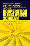 Kooperation in inklusiven Schulen: Ein Praxishandbuch zur Zusammenarbeit in multiprofessionellen Teams und mit Eltern (Pädagogik)