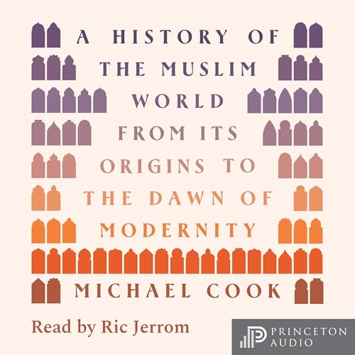 A History of the Muslim World by Michael A. Cook episode artwork