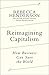 Reimagining Capitalism: How Business Can Save the World