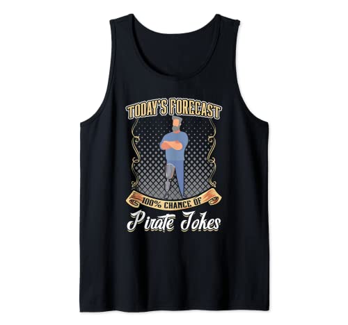 100 Percent Chance Of Pirate Jokes - Leg Prosthesis Camiseta sin Mangas