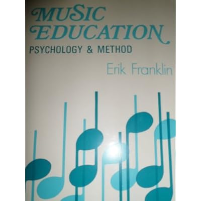 Music Education: Psychology and Method