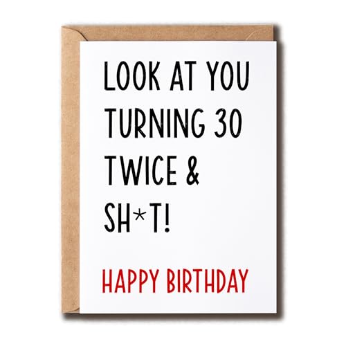 KiKi9xDesigns Look At You Turning 30 Twice And Shit - 60�΂̒a�����J�[�h - 60�΂̒a�����L�O�� - �����̂��߂̊y�����O���[�e�B���O�J�[�h - �j��