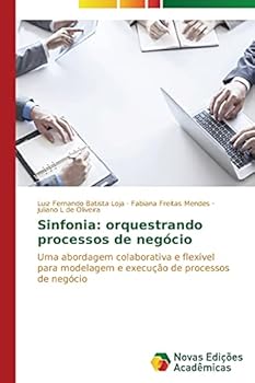 Paperback Sinfonia: orquestrando processos de negócio [Portuguese] Book