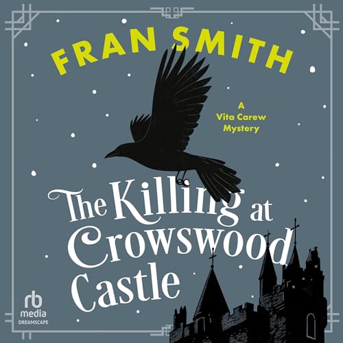The Killing at Crowswood Castle Audiolibro Por Fran Smith arte de portada