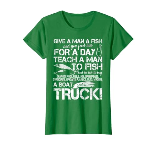 Funny Fishing Teach A Man to Fish T-Shirt T-Shirt, Women, Kelly Green, Medium