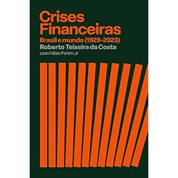 Capa do livro Crises financeiras: Brasil e mundo (1929-2023)