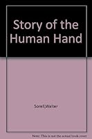 Story of the Human Hand 0297764624 Book Cover