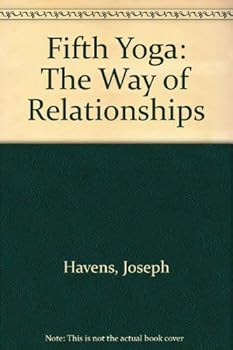 Paperback Fifth Yoga: The Way of Relationships Book