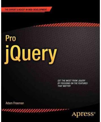 Pro Jquery (New) Freeman, Adam ( Author ) Feb-24-2012 Paperback