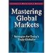 Mastering Global Markets: Strategies For Today's Trade Globalist