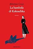 kokoschka windsbraut kunstmuseum basel  La bambola di Kokoschka (Italian Edition)